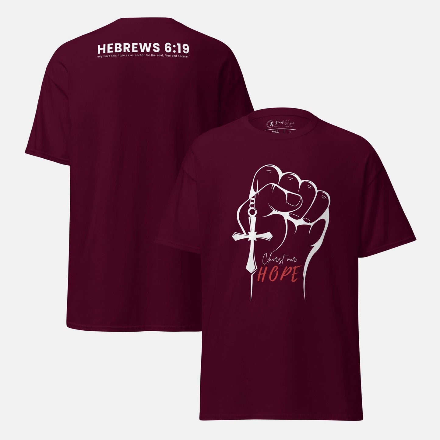 Giant Slayer - Christ Our Hope T-Shirt | Color: Burgundy | Size: S-3XL
