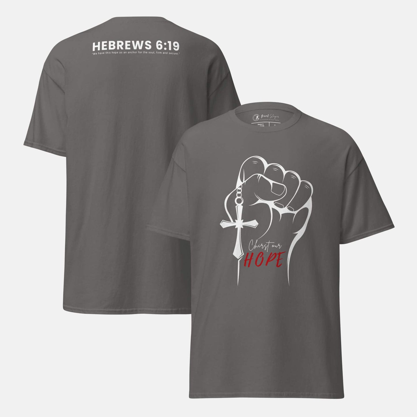 Giant Slayer - Christ Our Hope T-Shirt | Color: Charcoal | Size: S-3XL