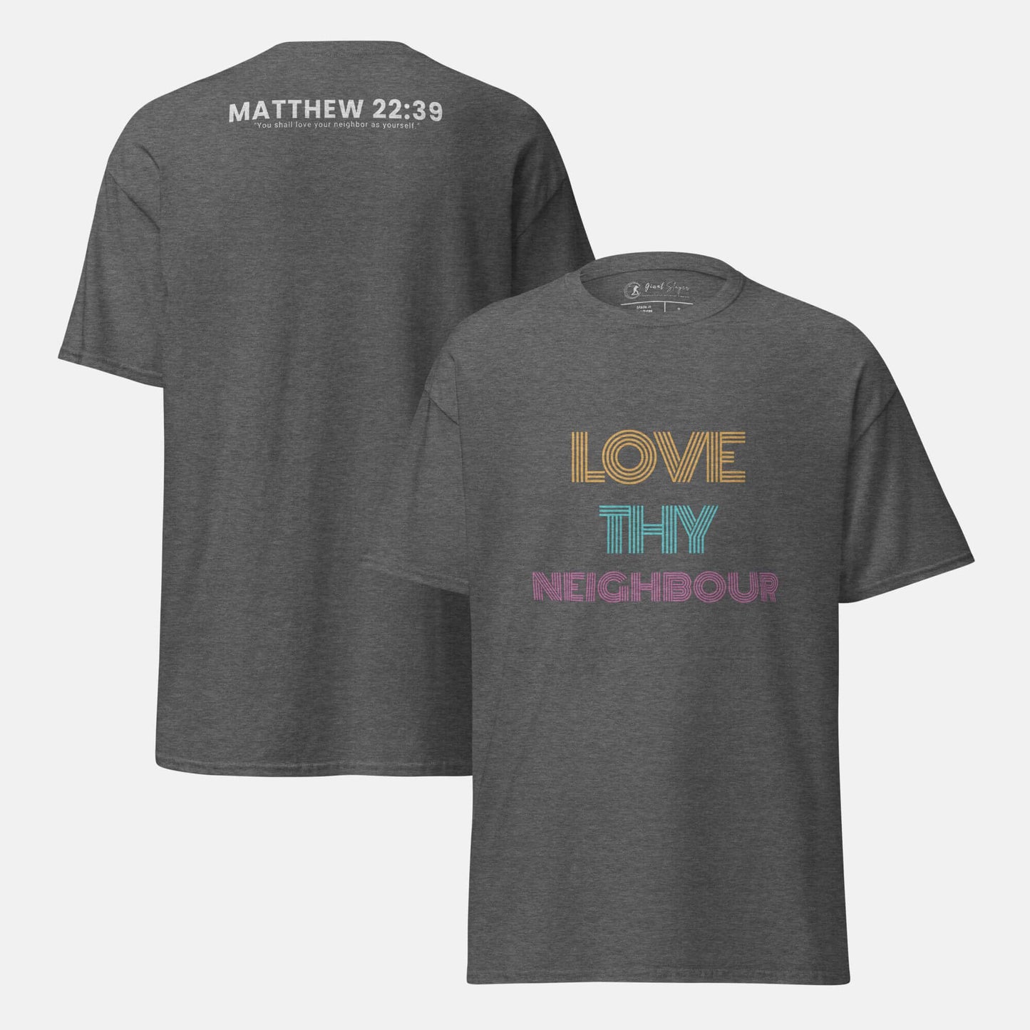 Giant Slayer - Love Thy Neighbour T-Shirt | Color: Heather Gray | Size: S-3XL