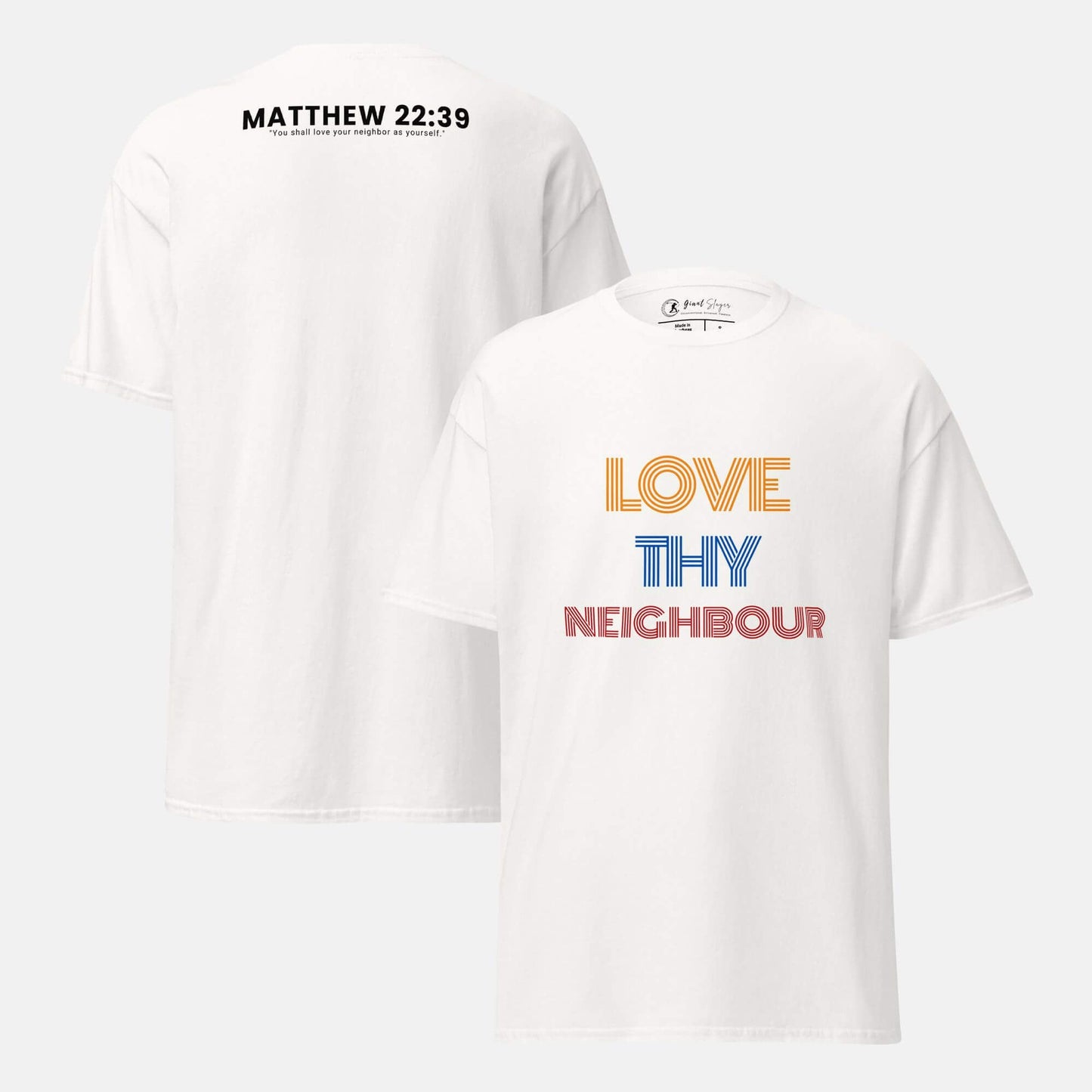 Giant Slayer - Love Thy Neighbour T-Shirt | Color: White | Size: S-3XL