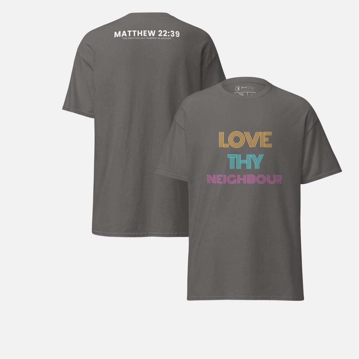 Giant Slayer - Love Thy Neighbour T-Shirt | Color: Charcoal | Size: S-3XL