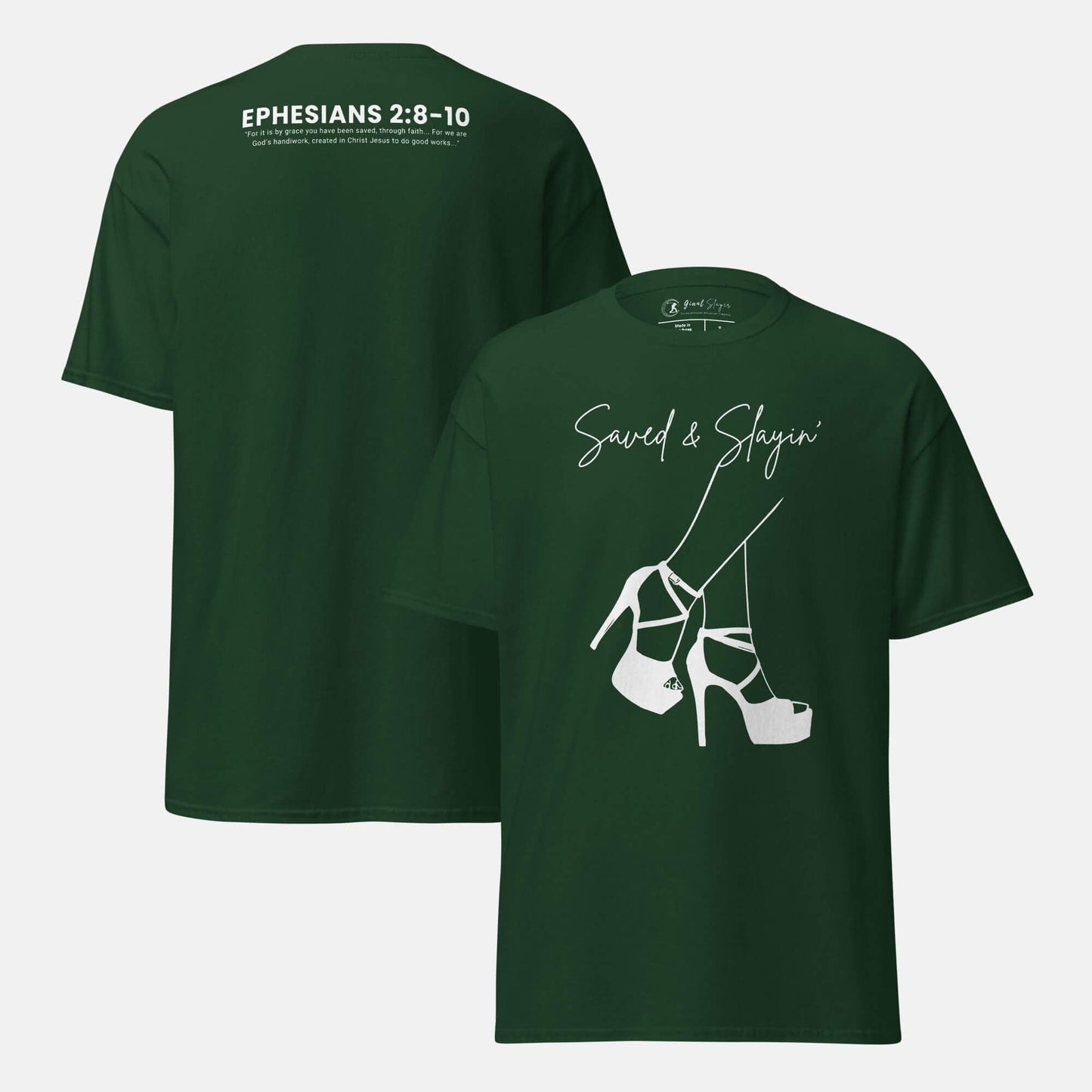 Giant Slayer - Saved & Slayin’ T-Shirt | Color: Forest Green | Size: S-3XL