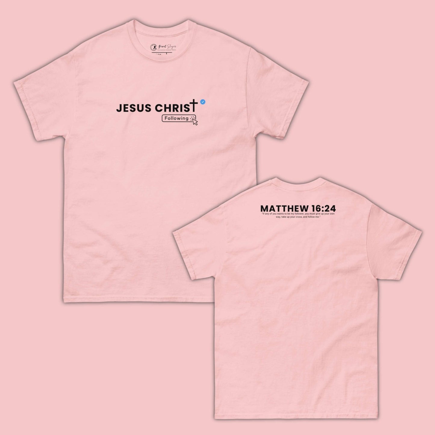 Jesus Christ – Following T-Shirt - Giant Slayer