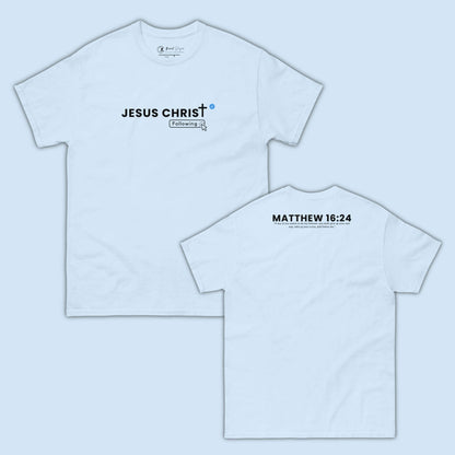 Jesus Christ – Following T-Shirt - Giant Slayer