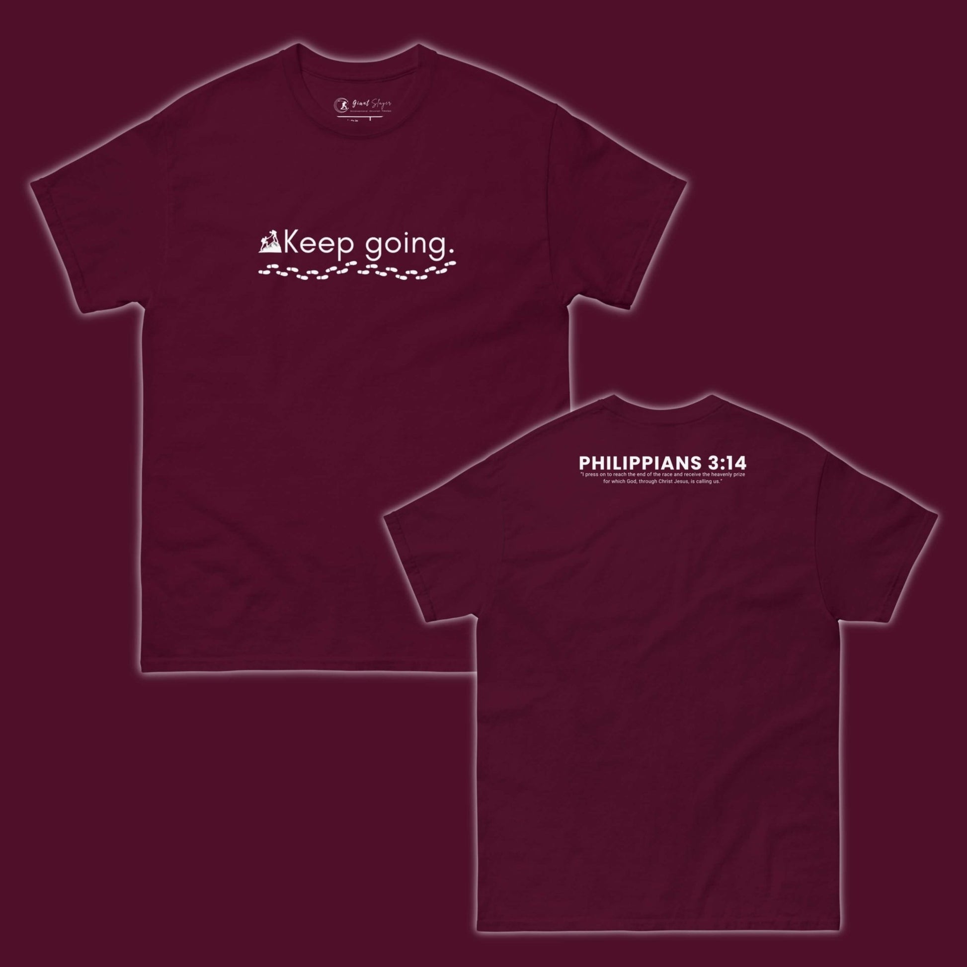 Keep Going T-Shirt - Giant Slayer