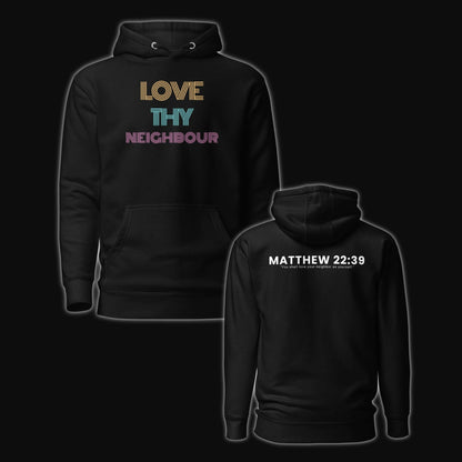 Love Thy Neighbour Hoodie - Giant Slayer